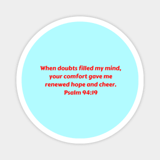 Bible Verse Psalm 94:19 Magnet